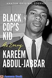 Black Cop's Kid An Essay
