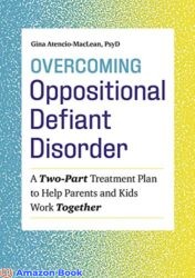 Overcoming Oppositional Defiant Disorder