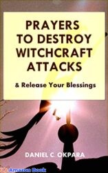 Prayers to Destroy Witchcraf