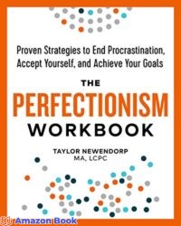 The Perfectionism Workbook