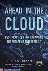 Ahead in the Cloud Best Practices for Navigating the Future of Enterprise IT