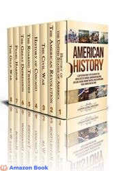American History A Captivating Guide to the History of the United States of America American Revolution Civil War Chicago Roaring Twenties Great