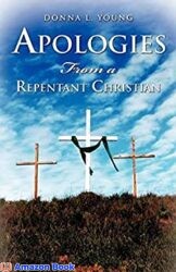 Apologies From a Repentant Christian Is Jesus Christ Real