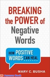 Breaking the Power of Negative Words