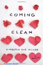 Coming Clean A Memoir