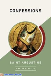 Confessions (AmazonClassics Edition)