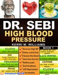 DR SEBI The Step by Step Guide to Cleanse the Colon Detox the Liver and Lower High Blood Pressure Naturally The Eat to Live Plan with Dr