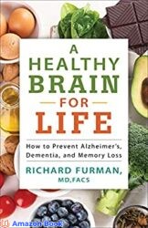 Defeating Dementia What You Can Do to Prevent Alzheimer s and Other Forms of Dementia