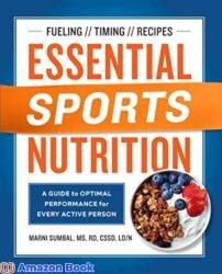 Essential Sports Nutrition A Guide to Optimal Performance for Every Active Person