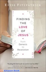 Finding the Love of Jesus from Genesis to Revelation