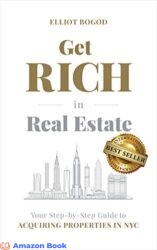 Get Rich in Real Estate Your Step-by-Step Guide to Acquiring Properties in NYC