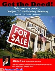 Get the Deed Take over any property Subject To the Existing Financing No Cash No Credit No Banks