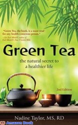 Green Tea The Natural Secret to a Healthier Life