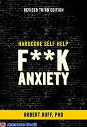 Hardcore Self Help F k Anxiety