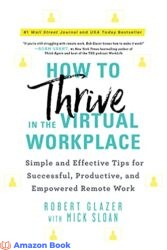 How to Thrive in the Virtual Workplace