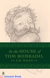 In the House of Tom Bombadil