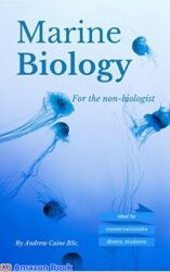 Marine Biology For The Non-Biologist