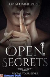 Open Secrets Reveal Yourselves (Thy kingdom Come Book 1)