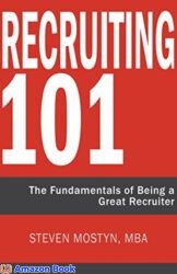 Recruiting 101 The Fundamentals of Being a Great Recruiter