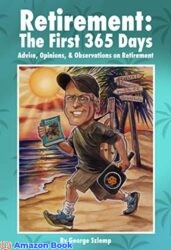 Retirement The First 365 Days A Journal Memoir With Retirement Advice