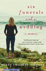Six Funerals and a Wedding A Memoir