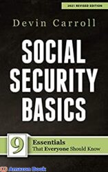Social Security Basics 9 Essentials That Everyone Should Know