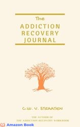 The Addiction Recovery Journal 366 Days of Transformation Writing Reflection