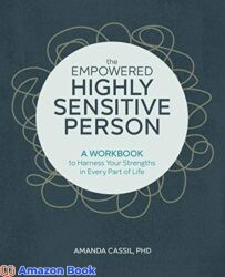 The Empowered Highly Sensitive Person