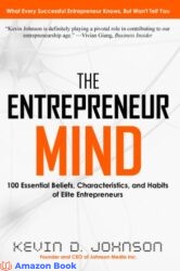 The Entrepreneur Mind 100 Essential Beliefs, Characteristics, and Habits of Elite Entrepreneurs