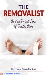 The Removalist On the Front Line of Death Care (Silent Siren Book 2)