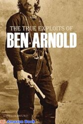 The True Exploits of Ben Arnold (Annotated)