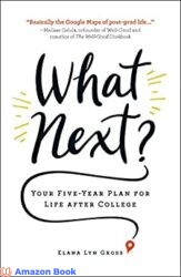What Next Your Five-Year Plan for Life after College