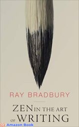 Zen in the Art of Writing