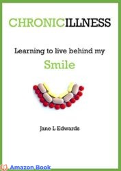 Chronic illness - learning to live behind my smile