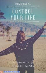 Control Your Life Your way to success! (How to Live Book 1)