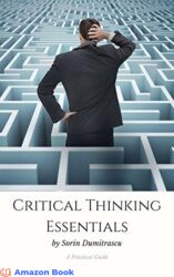 Critical Thinking Essentials A Practical Guide (Business)