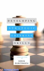 Developing Strategic Thinking Skills A Practical Guide