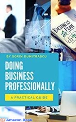 Doing Business Professionally A Practical Guide (Advance Book 9)