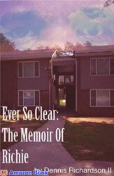 Ever So Clear The Memoir Of Richie