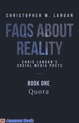 FAQs About Reality Chris Langan's Social Media Posts, Book 1 Quora
