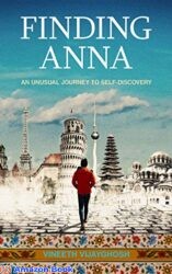 Finding Anna An Unusual Journey To Self-Discovery ( Stories of Life-Changing Adventures around the world )