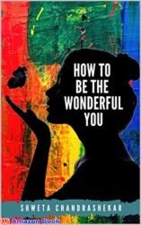 How To Be The Wonderful You