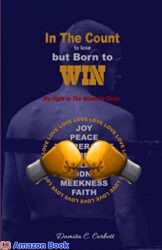In The Count to lose, but Born to WIN My Fight to the Winner's Circle