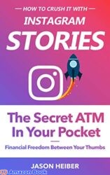 Instagram Stories The Secret ATM in Your Pocket - Financial Freedom Between Your Thumbs