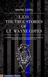 L.E.O. The True Stories of Lt