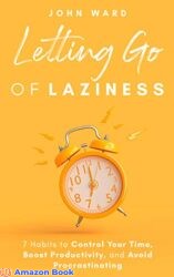 Letting Go Of Lazines