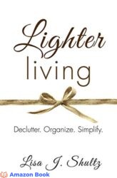 Lighter Living Declutter. Organize. Simplify
