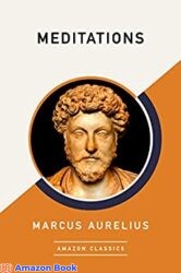 Meditations (AmazonClassics Edition)