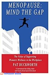 Menopause Mind The Gap The value of supporting women's wellness in the workplace