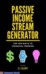 Passive Income Stream Generator 10 Ways to Financial Freedom